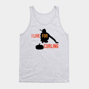 I Live for Curling Tank Top